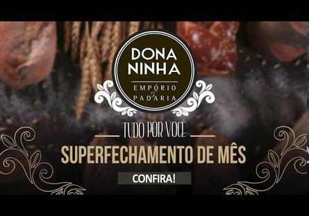 Trabalhos de Dona Ninha | Superfechamento de Mês
