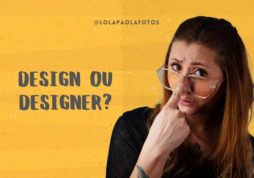 Design ou Designer?