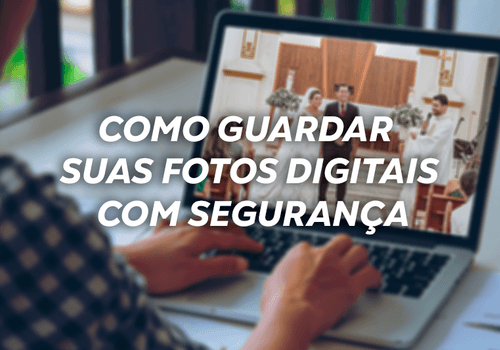 Como guardar as fotos digitais do seu casamento com segurança