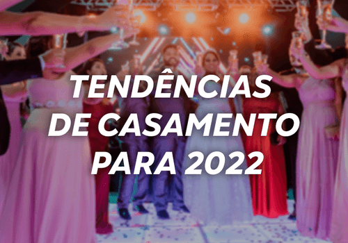 Tendências de casamento para 2022