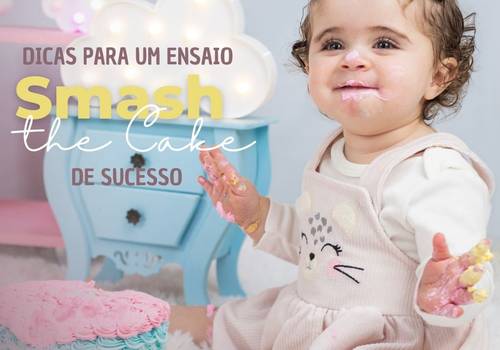 DICAS PARA UM SMASH THE CAKE DE SUCESSO