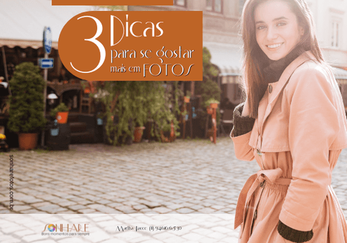 3 Dicas para se gostar mais em foto

