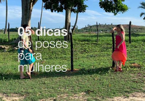 05 dicas de poses para mulheres