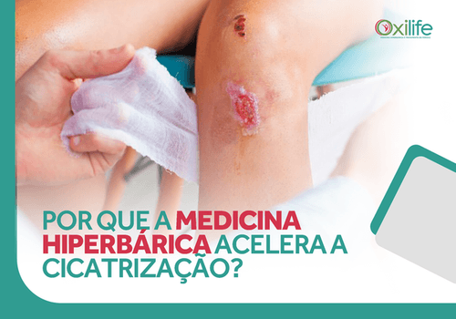 Por que a medicina hiperbárica acelera a cicatrização?