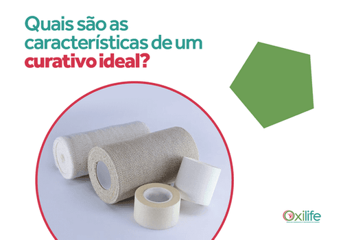 Quais são as características de um curativo ideal?