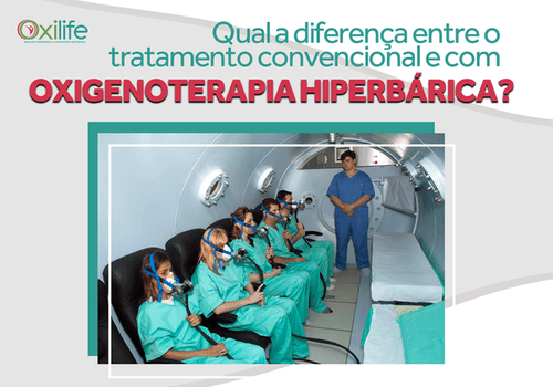 Qual a diferença entre o tratamento convencional e com Oxigenoterapia Hiperbárica?