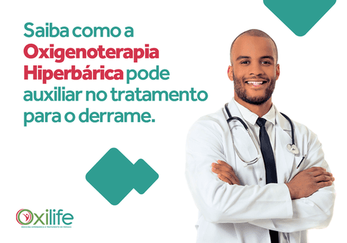 Saiba como a Oxigenoterapia Hiperbárica pode auxiliar no tratamento para o derrame