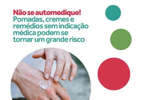 Não se automedique!