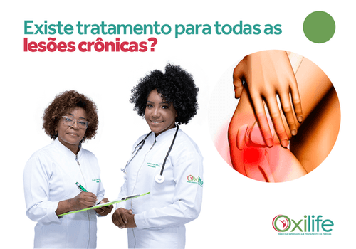 Existe tratamento para todas a lesões crônicas?