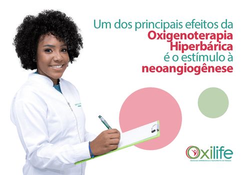 Um dos principais efeitos da Oxigenoterapia Hiperbárica é o estímulo a neoangiogênese