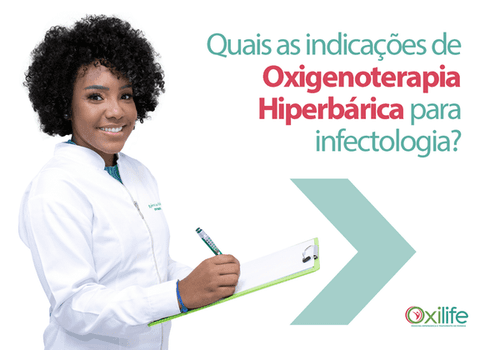 Quais as indicações de Oxigenoterapia Hiperbárica para infectologia?