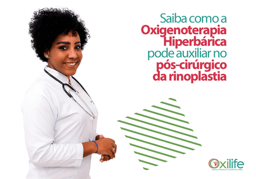 Saiba como a Oxigenoterapia Hiperbárica pode auxiliar no pós-cirúrgico da rinoplastia