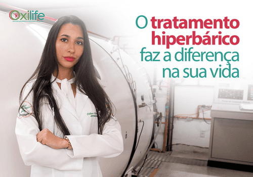 O tratamento hiperbárico faz a diferença na sua vida