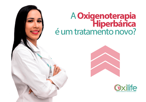 A Oxigenoterapia Hiperbárica é um tratamento novo?