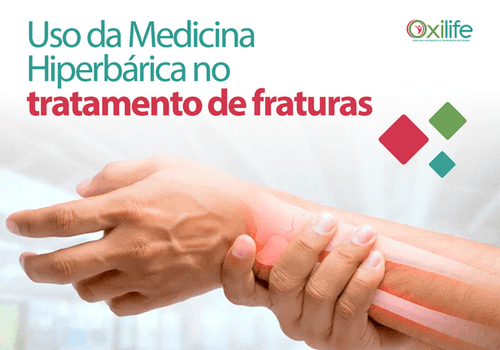 Uso da medicina hiperbárica no tratamento de fraturas