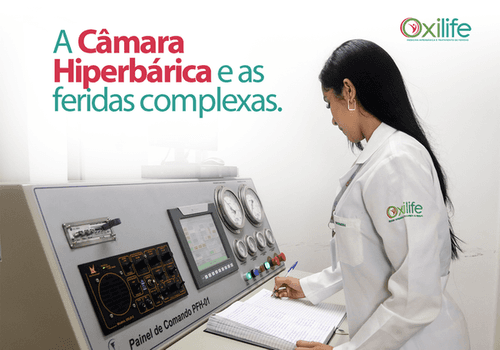 A Câmara Hiperbárica e as feridas complexas