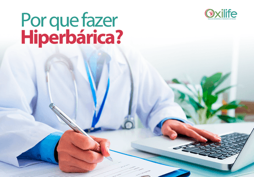 Por que fazer Hiperbárica?