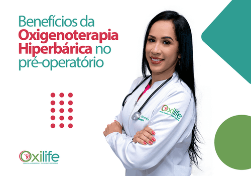 Benefícios da Oxigenoterapia Hiperbárica no pré-operatório