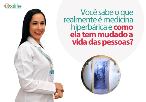 Você sabe o que realmente é a medicina hiperbárica e como ela tem mudado a vida das pessoas?