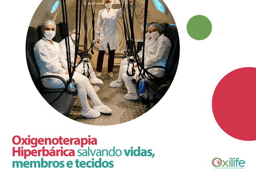 Oxigenoterapia Hiperbárica salvando vidas, membros e tecidos