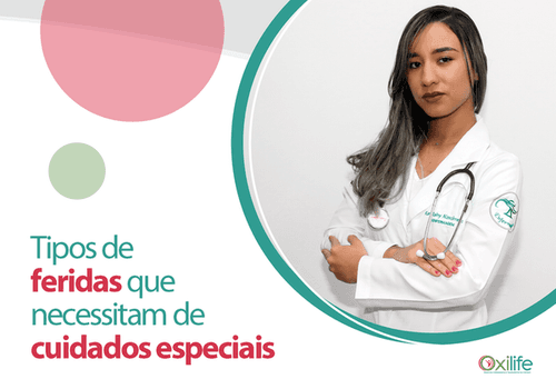 Tipos de feridas que necessitam de cuidados especiais