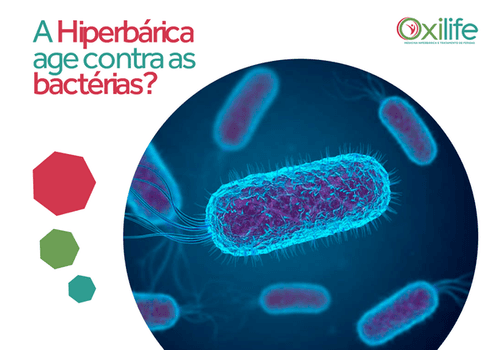 A Hiperbárica age contra as bactérias?