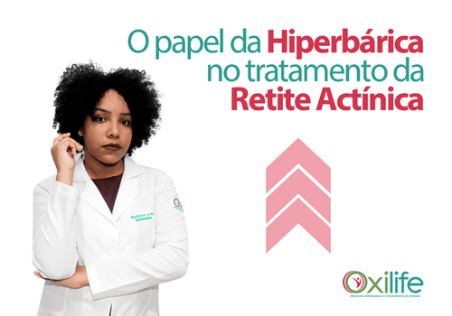 O papel da Hiperbárica no tratamento da Retite Actínica