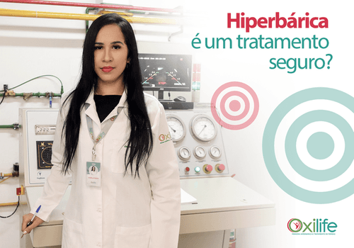 Hiperbárica é um tratamento seguro?