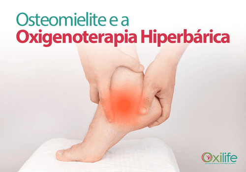 Osteomielite e a Oxigenoterapia Hiperbárica