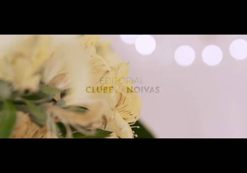 EDITORIAL de CLUBE DE NOIVAS : : EDITORIAL NOIVAS  DE  VERDADE