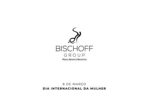 INSTITUCIONAL de DIA INTERNACIONAL DA MULHER BISCHOFF GROUP