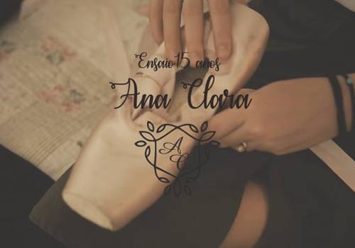 Realize Films de Ensaio Ana Clara 15 Anos