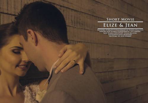 Filmagem de casamento de Elize & Jean | Short Movie