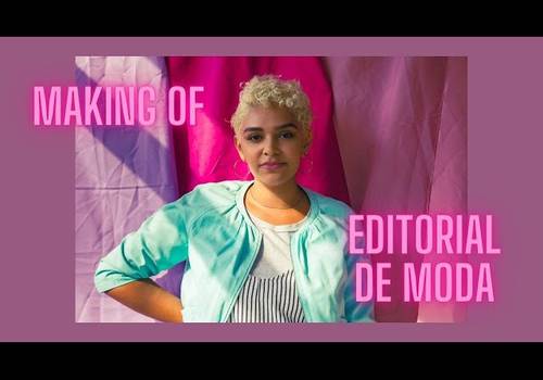 Making Of de Making Of do Editorial de Moda 