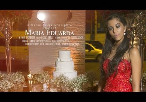 Debutante de Maria Eduarda 15 Anos Trailer