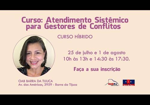 Cursos ESA de Atendimento Sistêmico para Gestores de Conflitos