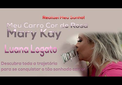 VÍDEOS de Conquista do carro cor de rosa Mary Kay