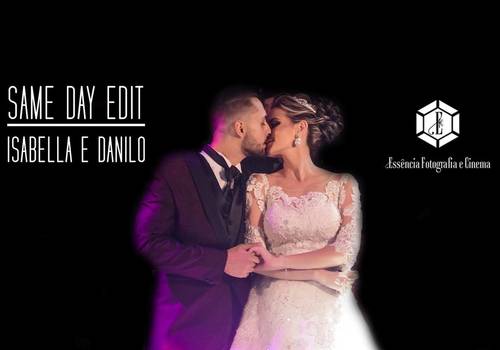 Same Day Edit de Isabella e Danilo