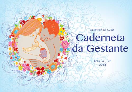 Comunicação em Saúde - Design de CADERNETA DA GESTANTE DO MINISTÉRIO DA SAÚDE -                                                                                  OS CUIDADOS DO SUS TODOS OS DIAS COM GESTANTE!