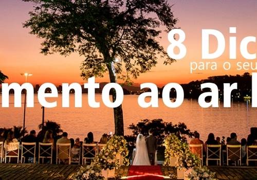 8 Dicas para o seu Casamento ao ar livre!