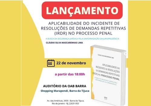 Informativo de Aplicabilidade do Incidente de resoluções de demandas repetitivas (IRDD) no Processo Penal