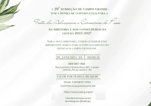 Eventos de Festa da Advocacia e Cerimônia de Posse da nova diretoria e dos conselheiros da gestão 2025/2027.