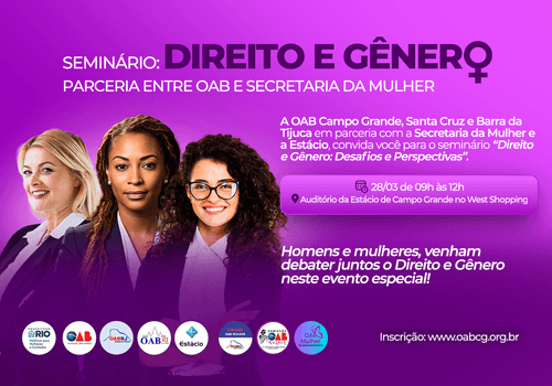 Eventos de ⚖️Seminário: Direito e Gênero – Parceria entre OAB e Secretaria da Mulher