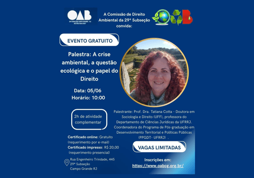Eventos de A crise ambiental, a questão ecológica e o papel do Direito.