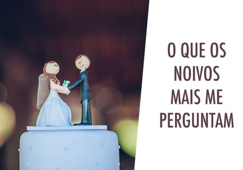 Quais são as principais dúvidas dos noivos?