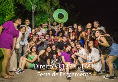 PRÉ EVENTOS de Direito - T137 - UFMT - Festa de Fechamento