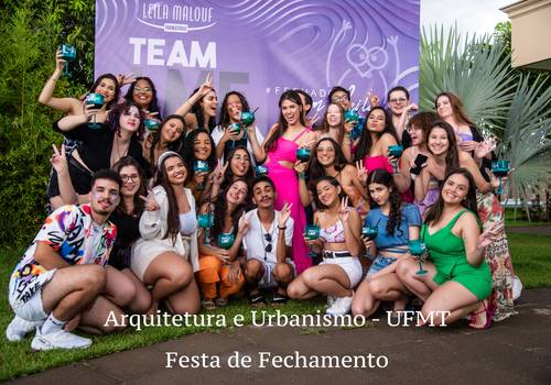 PRÉ EVENTOS de Arquitetura e Urbanismo - UFMT -  Festa de Fechamento