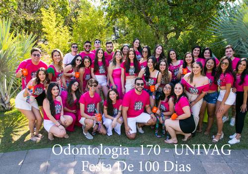 PRÉ EVENTOS de Odontologia - 170 - UNIVAG - Festa 100 Dias