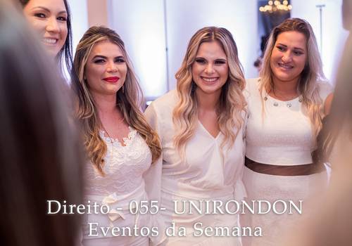 EVENTOS DA SEMANA de Direito - 055- UNIRONDON - Eventos