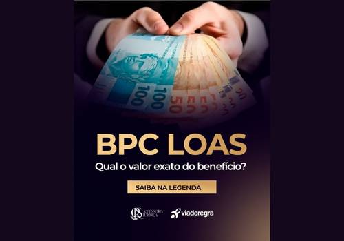 CONTEÚDO de BPC LOAS: Qual o valor exato do benefício? 💰